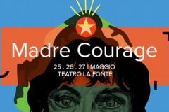“Madre Courage” il 25, 26 e 27 maggio al Teatro La Fonte